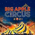 Big Apple Circus : SAVE UP TO 24%