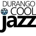 Durango Cool Jazz Winter Series 2022/23: TICKETS ON SALE NOW!