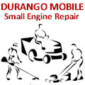 Durango Mobile Small Engine Repair : SAVE 15% OFF ALL SERVICE & REPAIR