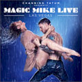 Special discounts and coupons for Magic Mike Live