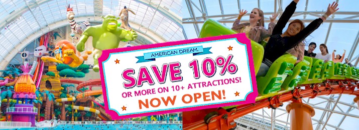 Save 10% or More off American Dream. The largest indoor theme park in North America!