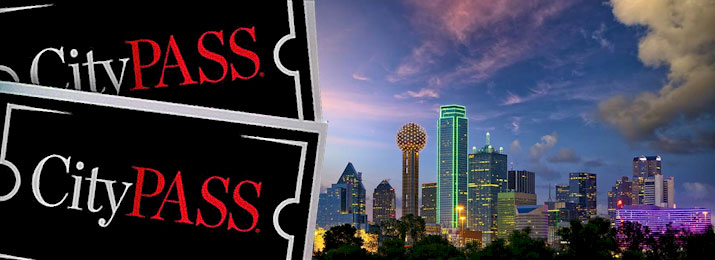 CityPASS Dallas. Save 47% Off Dallas's Top Attractions