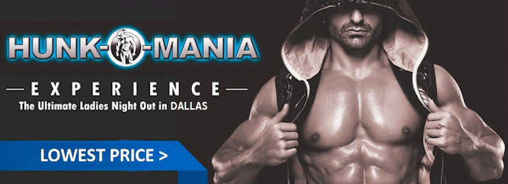 Hunk-O-Mania Male Revue Show, Dallas : LOWEST PRICE!!