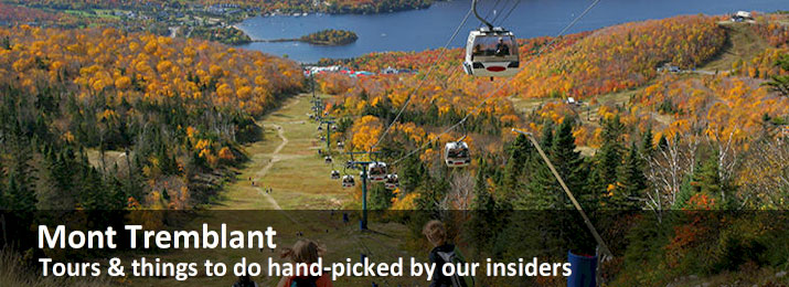 Mont Tremblant Tours, Tickets, Activities & Things To Do