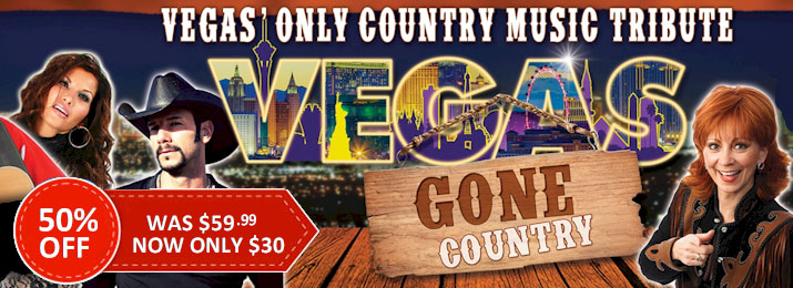 50% Off Vegas Gone Country tickets. Save 50% Off tickets!